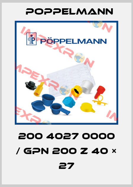 200 4027 0000 / GPN 200 Z 40 × 27 Poppelmann