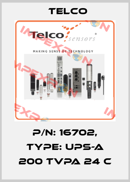 P/N: 16702, Type: UPS-A 200 TVPA 24 C Telco