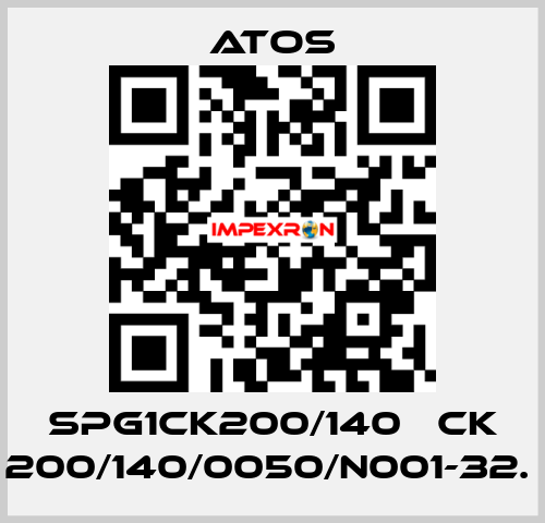 SPG1CK200/140   CK 200/140/0050/N001-32.  Atos