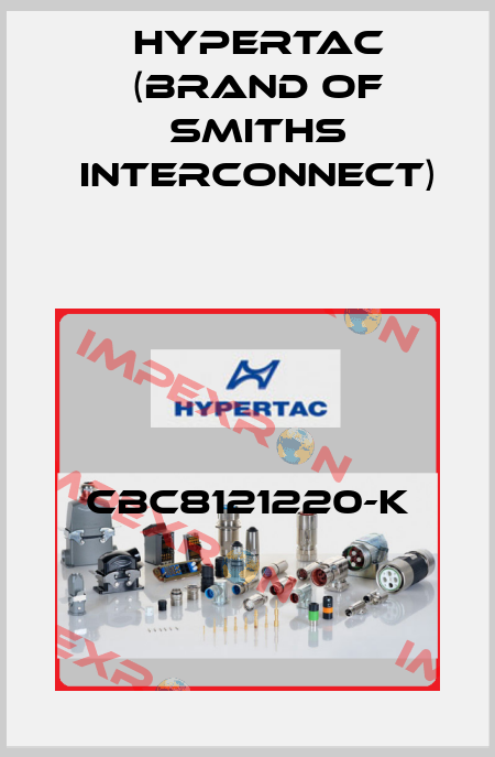 CBC8121220-K Hypertac (brand of Smiths Interconnect)