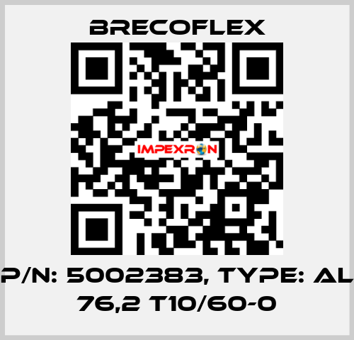 P/N: 5002383, Type: AL 76,2 T10/60-0 Brecoflex