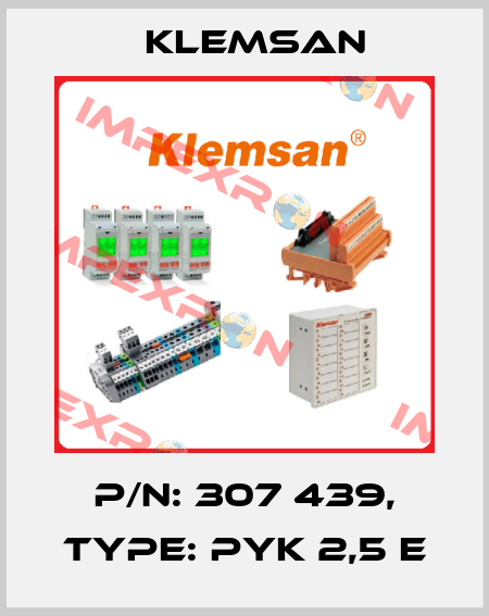 P/N: 307 439, Type: PYK 2,5 E Klemsan