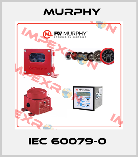 IEC 60079-0  Murphy