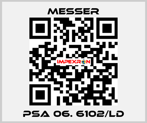 PSA 06. 6102/LD Messer