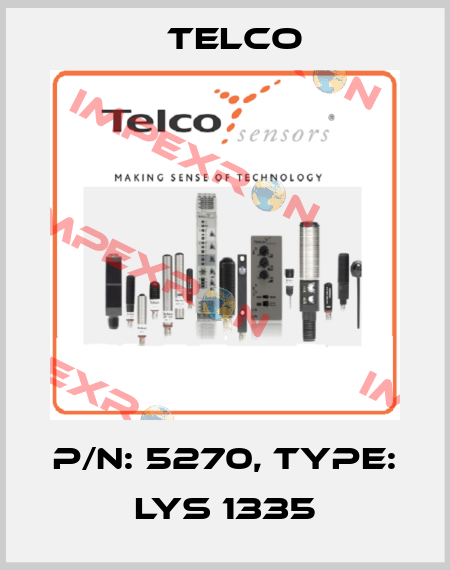 p/n: 5270, Type: LYS 1335 Telco