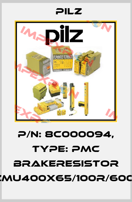 p/n: 8C000094, Type: PMC brakeresistor FZMU400x65/100R/600W Pilz