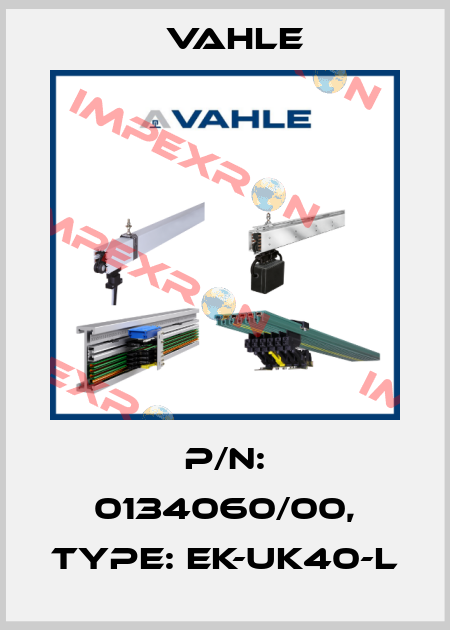 P/n: 0134060/00, Type: EK-UK40-L Vahle