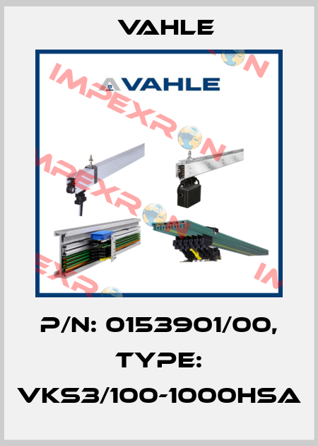 P/n: 0153901/00, Type: VKS3/100-1000HSA Vahle