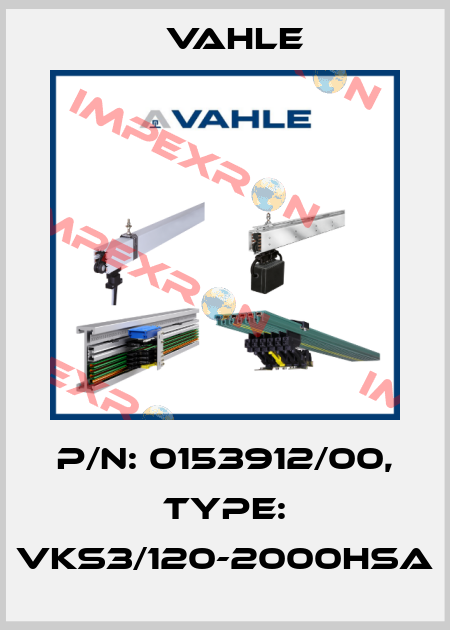 P/n: 0153912/00, Type: VKS3/120-2000HSA Vahle