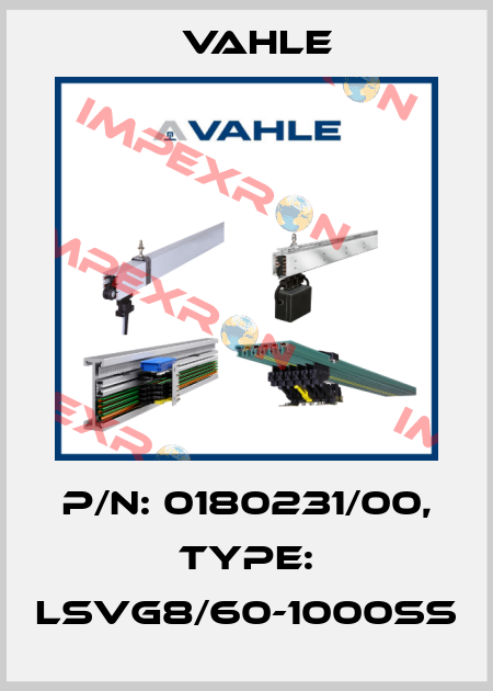 P/n: 0180231/00, Type: LSVG8/60-1000SS Vahle
