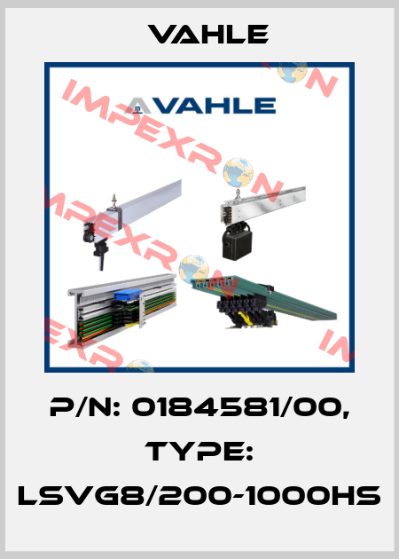P/n: 0184581/00, Type: LSVG8/200-1000HS Vahle