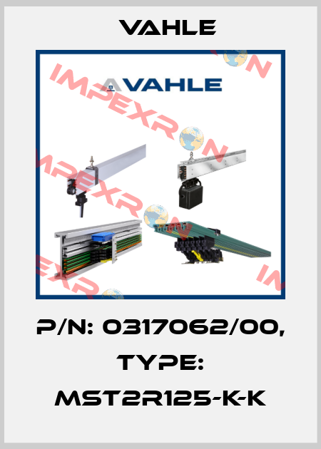 P/n: 0317062/00, Type: MST2R125-K-K Vahle