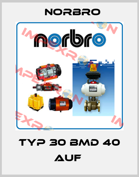 TYP 30 BMD 40 AUF  Norbro