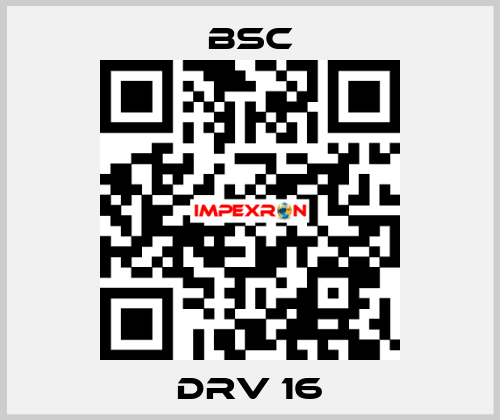 DRV 16 BSC