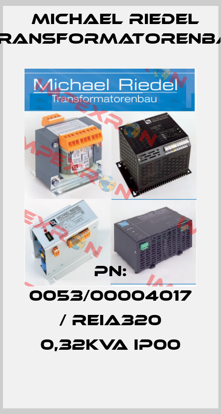 PN: 0053/00004017 / REIA320 0,32kVA IP00 Michael Riedel Transformatorenbau
