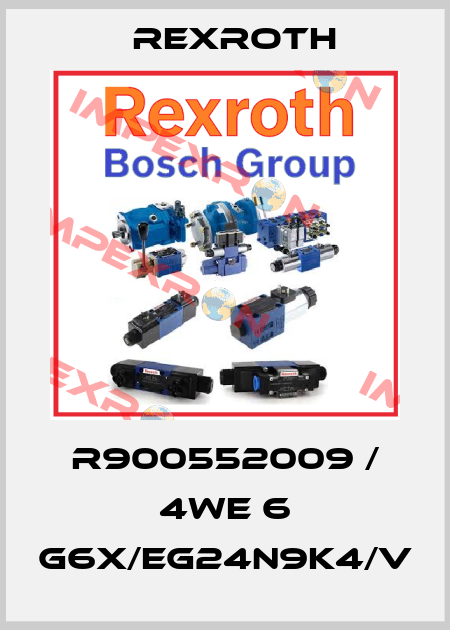 R900552009 / 4WE 6 G6X/EG24N9K4/V Rexroth
