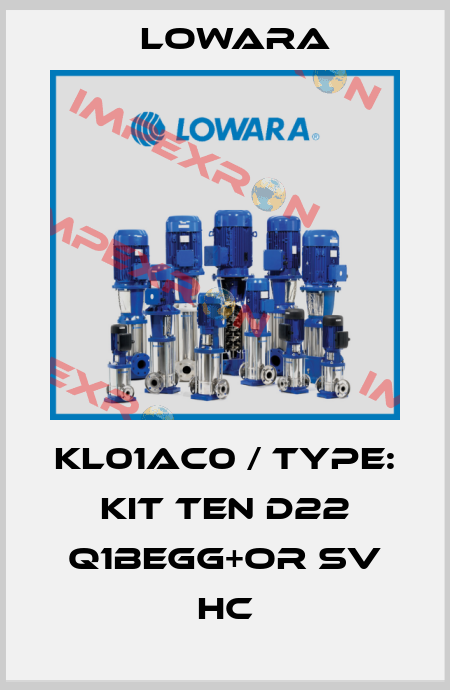 KL01AC0 / Type:  KIT TEN D22 Q1BEGG+OR SV HC Lowara