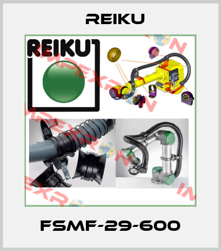 FSMF-29-600 REIKU