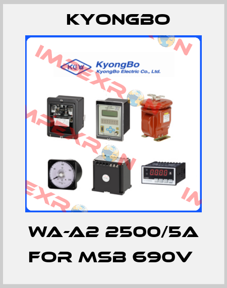 WA-A2 2500/5A FOR MSB 690V  Kyongbo