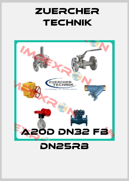 A20D DN32 FB DN25RB Zuercher Technik