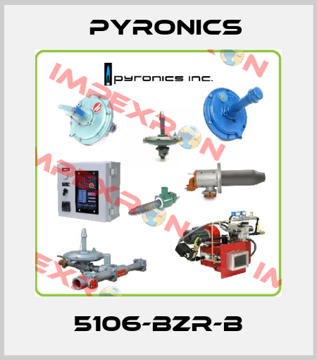 5106-BZR-B PYRONICS