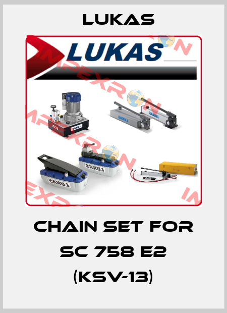 Chain set for SC 758 E2 (KSV-13) Lukas