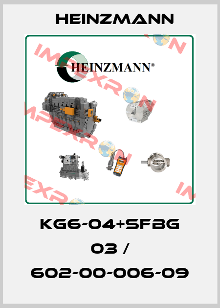 KG6-04+SFBG 03 / 602-00-006-09 Heinzmann