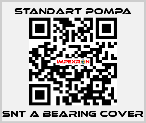 SNT A Bearing Cover STANDART POMPA