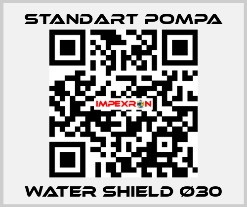 WATER SHIELD Ø30 STANDART POMPA