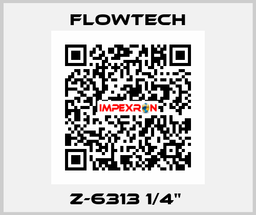 Z-6313 1/4"  Flowtech