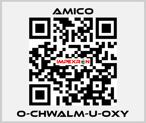 O-CHWALM-U-OXY AMICO