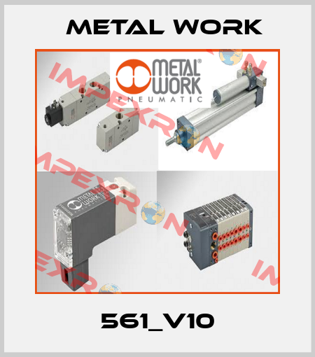 561_V10 Metal Work