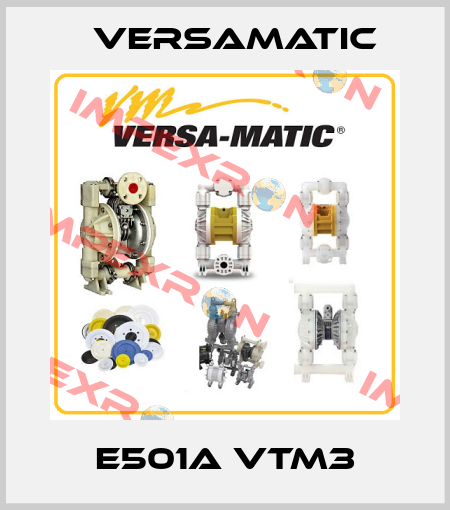 E501A VTM3 VersaMatic
