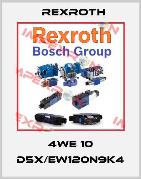 4WE 10 D5X/EW120N9K4 Rexroth