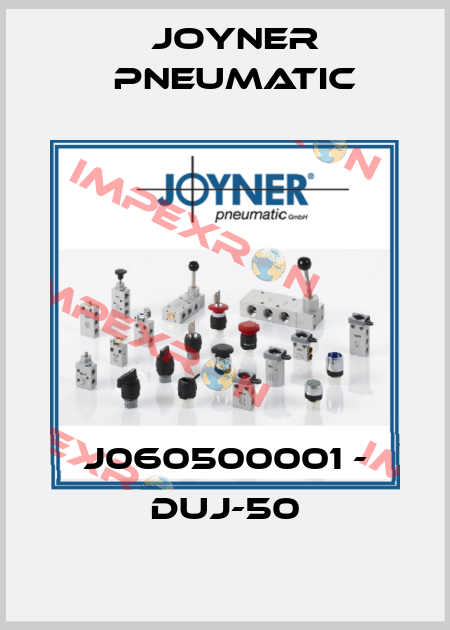 J060500001 - DUJ-50 Joyner Pneumatic