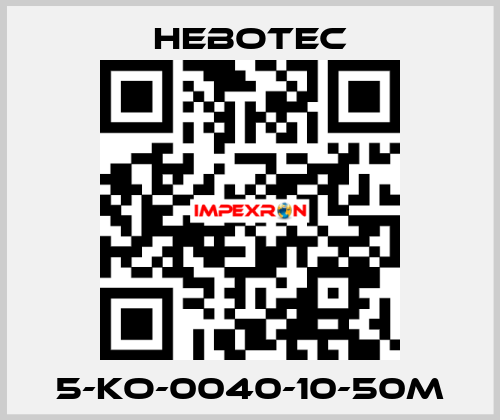 5-KO-0040-10-50M HEBOTEC