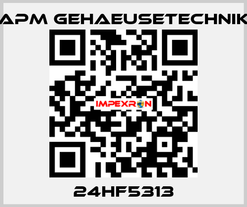24HF5313 APM GEHAEUSETECHNIK
