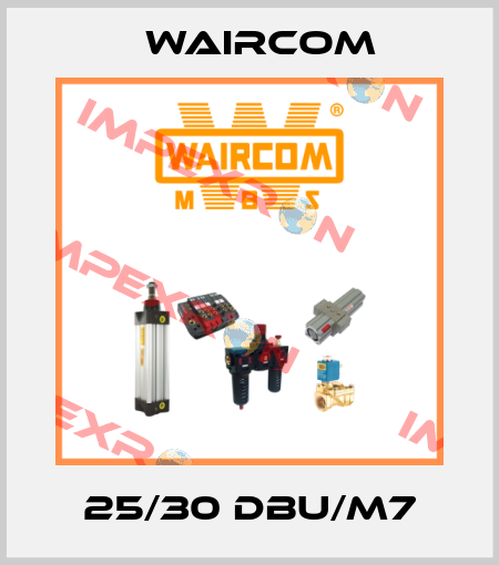 25/30 DBU/M7 Waircom