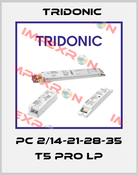 PC 2/14-21-28-35 T5 PRO lp Tridonic