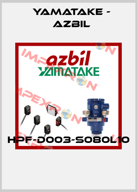 HPF-D003-S080L10  Yamatake - Azbil
