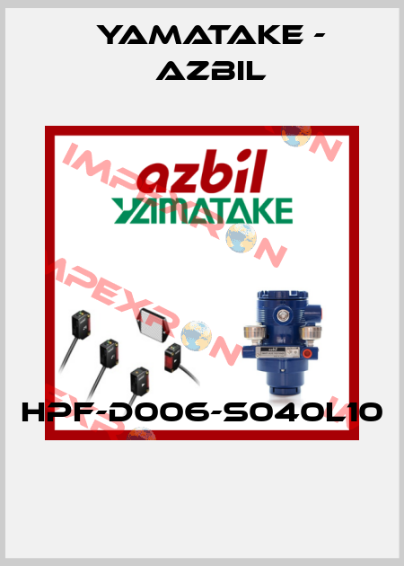 HPF-D006-S040L10  Yamatake - Azbil