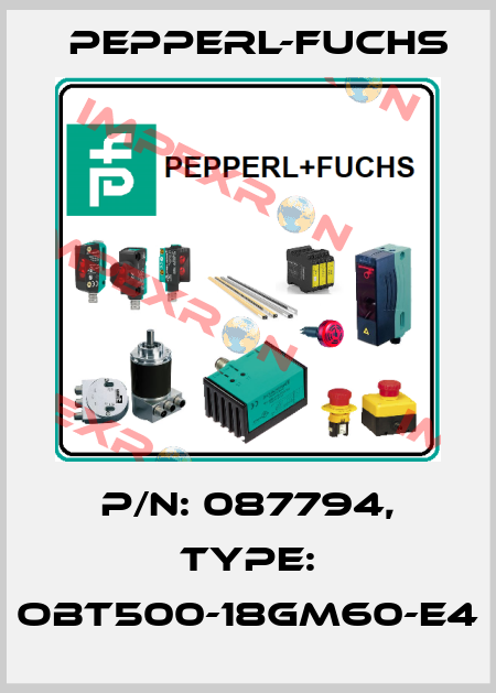 p/n: 087794, Type: OBT500-18GM60-E4 Pepperl-Fuchs