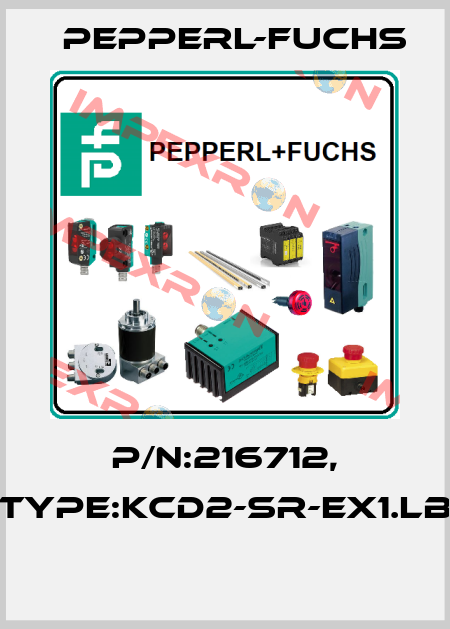 P/N:216712, Type:KCD2-SR-EX1.LB  Pepperl-Fuchs