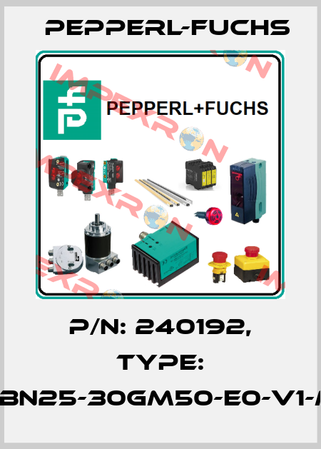 p/n: 240192, Type: NBN25-30GM50-E0-V1-M Pepperl-Fuchs