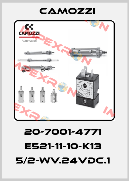 20-7001-4771  E521-11-10-K13  5/2-WV.24VDC.1  Camozzi