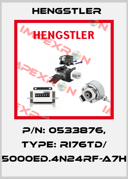 p/n: 0533876, Type: RI76TD/ 5000ED.4N24RF-A7H Hengstler