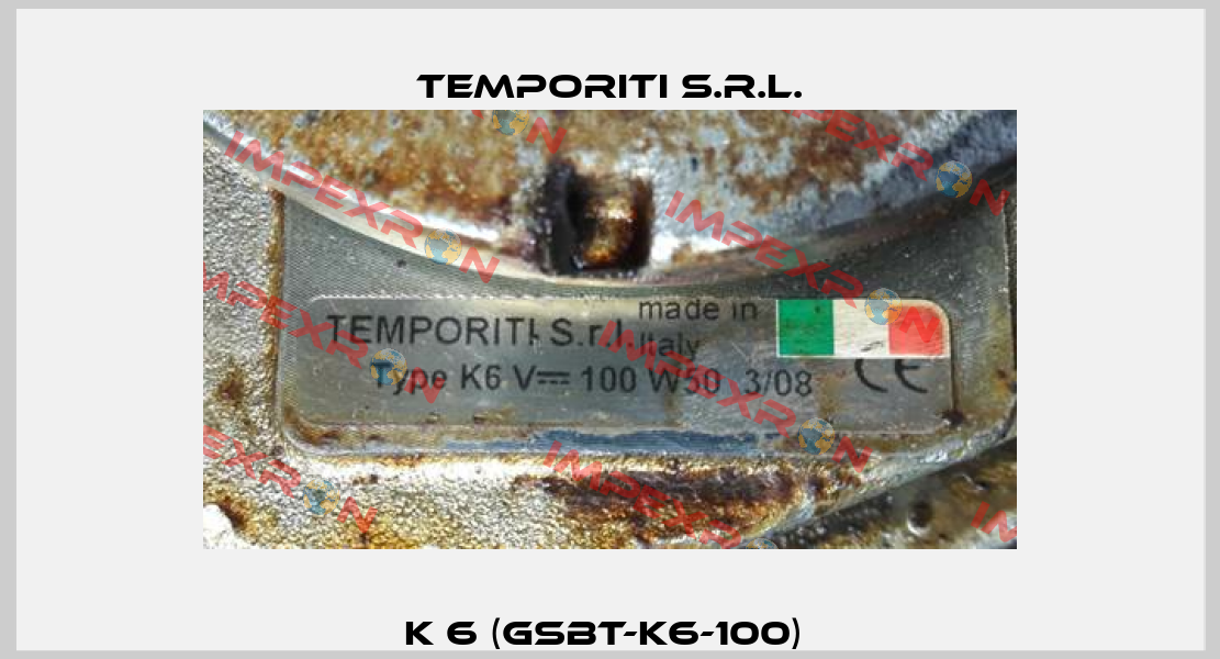 K 6 (GSBT-K6-100)  Temporiti s.r.l.