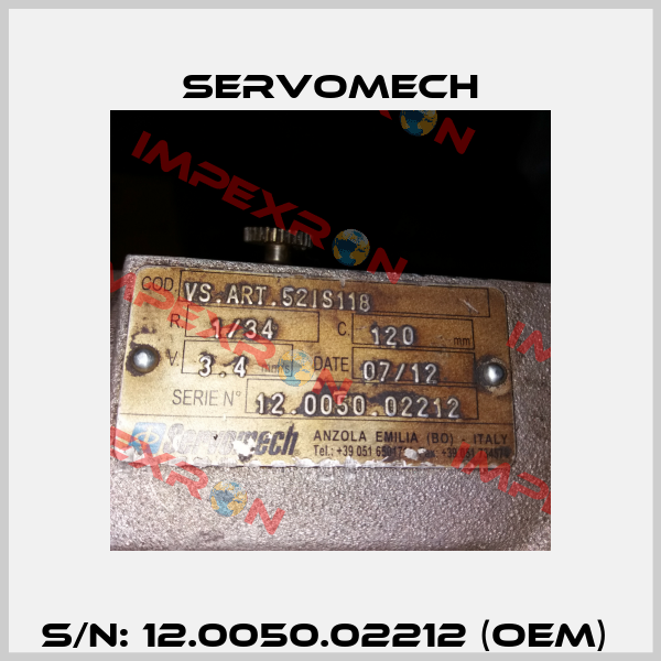 S/N: 12.0050.02212 (OEM)  Servomech