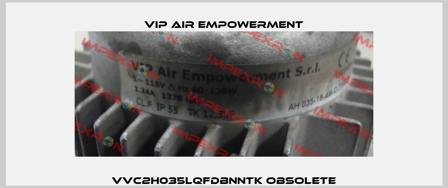 VVC2H035LQFDBNNTK obsolete VIP AIR EMPOWERMENT