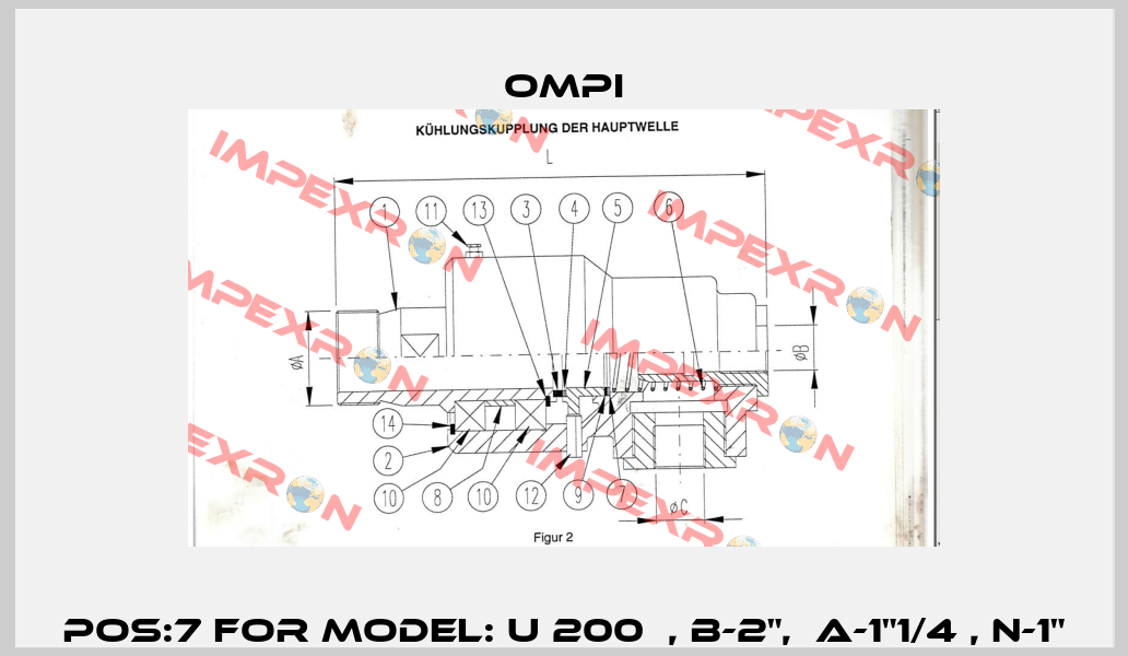 Pos:7 for Model: U 200  , B-2",  A-1"1/4 , N-1" OMPI